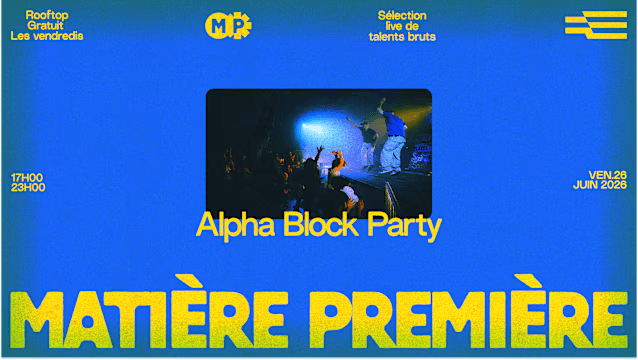 Matière Première 01 : Alpha Block Party by Interference