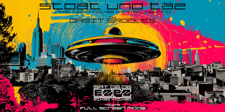 STOAT UND TÄZ BY ORBIT GROOVES @ EZPZ