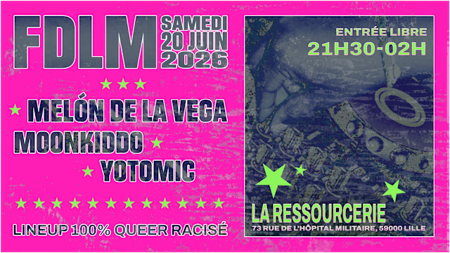 LINE-UP 100% QUEER RACISÉ - FDLM À LA RESSOURCERIE